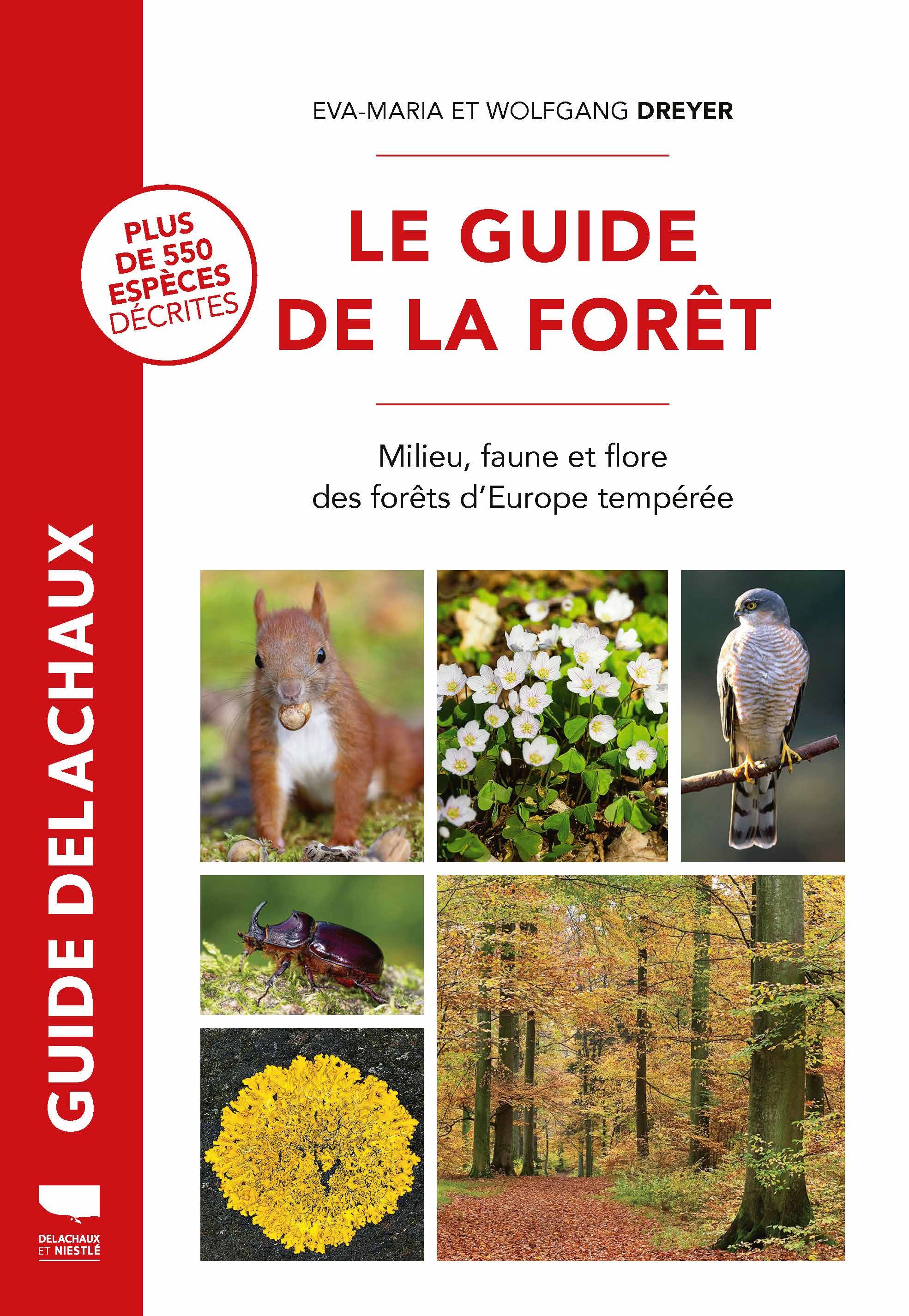 Le Guide de la forêt - Eva-Maria Dreyer, Wolfgang Dreyer - DELACHAUX