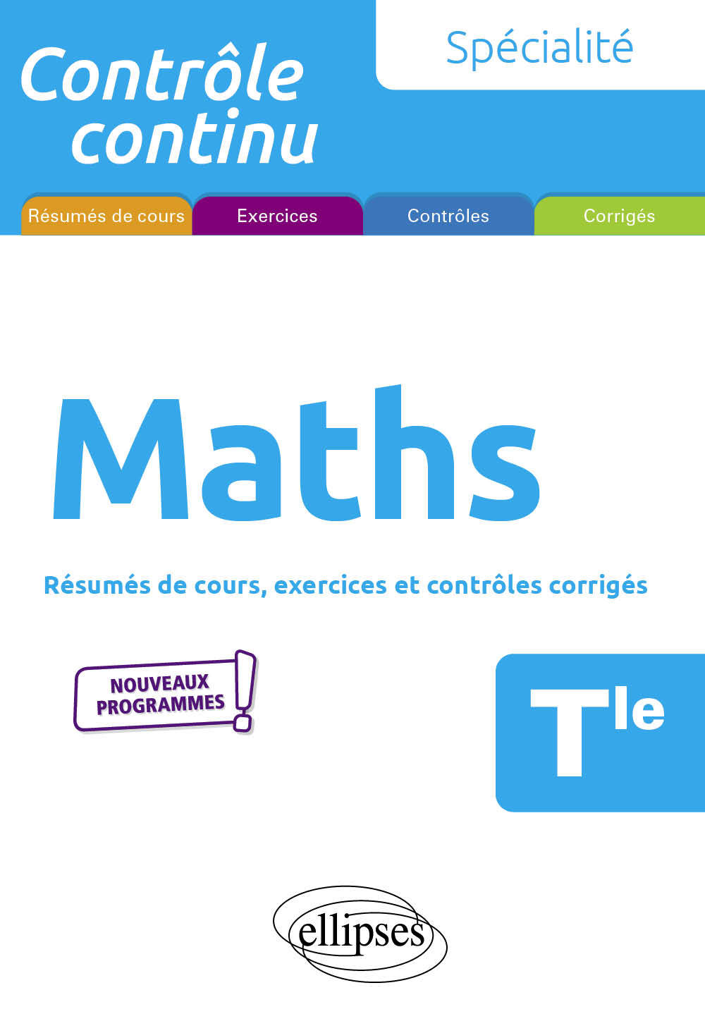 Spécialité Mathématiques - Terminale - Nouveaux programmes - Bruno Ciolfi, Pascal Clavier - ELLIPSES