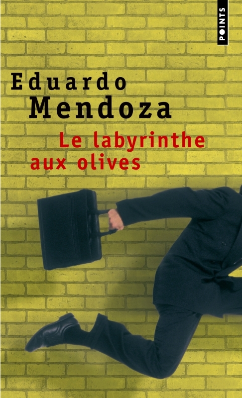 Le Labyrinthe aux olives - Eduardo Mendoza - POINTS