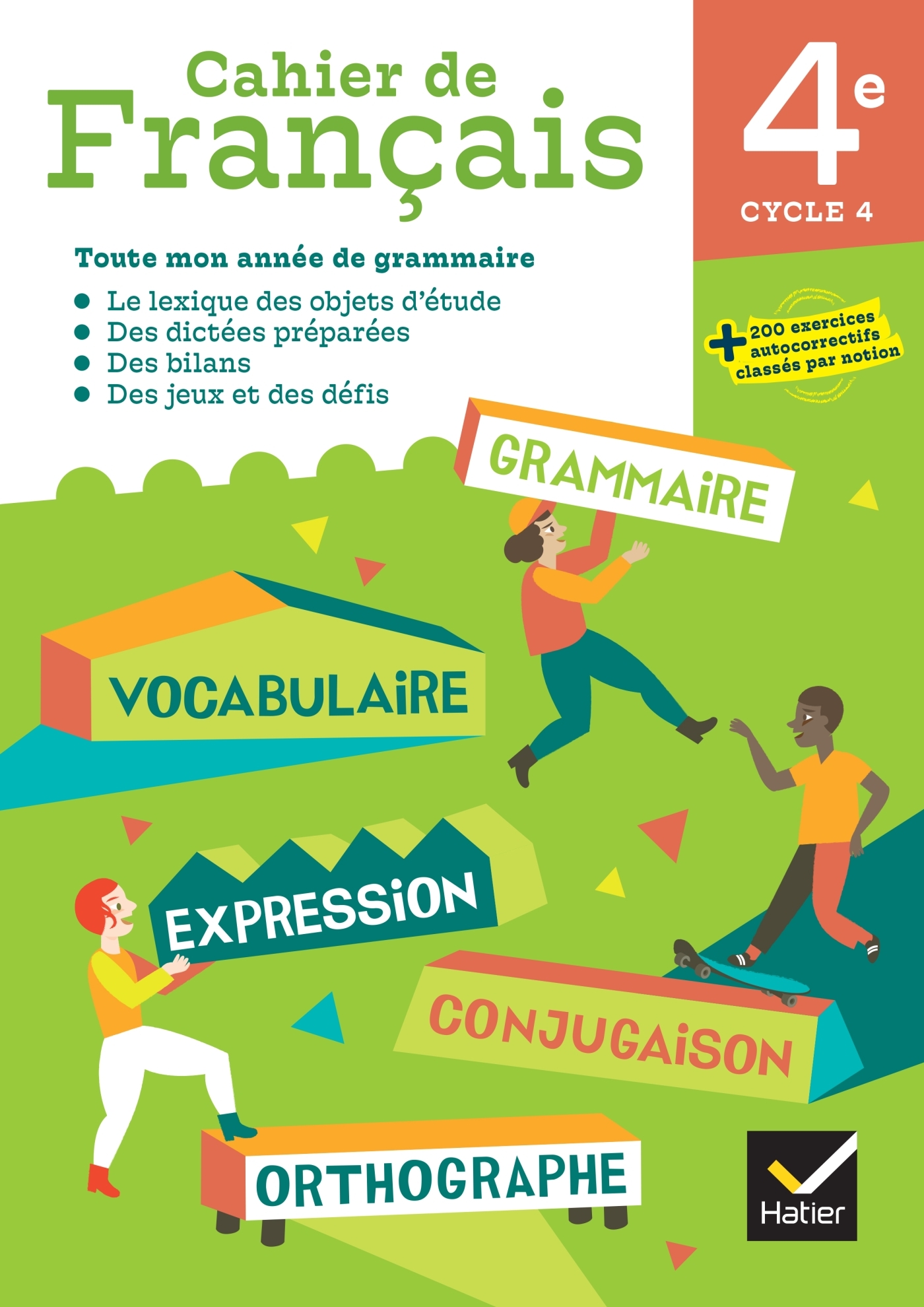 Cahier de Français 4e - Ed. 2024 - Cahier élève - Lisa Bellet, Mathilde Ferrier, Fabienne Haudiquet, Anne Subervie - HATIER