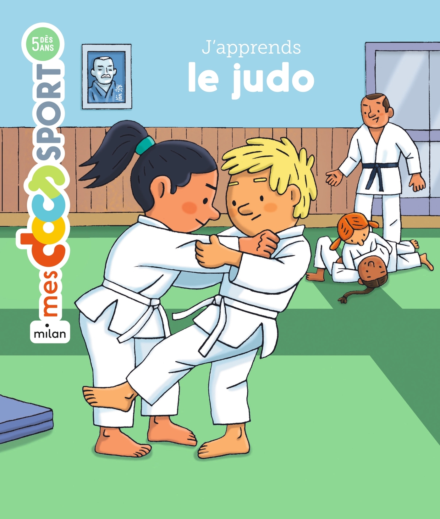 J'apprends le judo - Jérémy Rouche - MILAN
