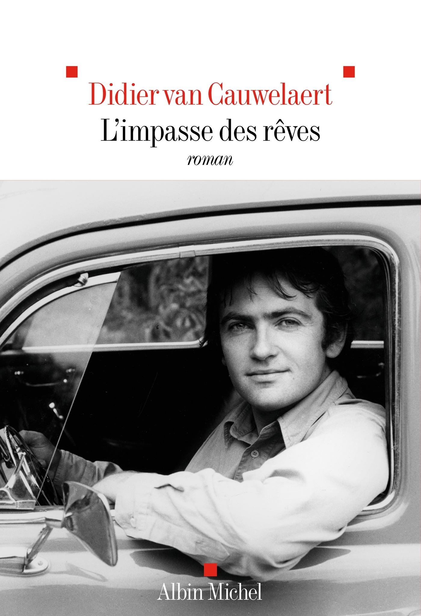 L'Impasse des rêves - Didier Van Cauwelaert, Didier cauwelaert - ALBIN MICHEL