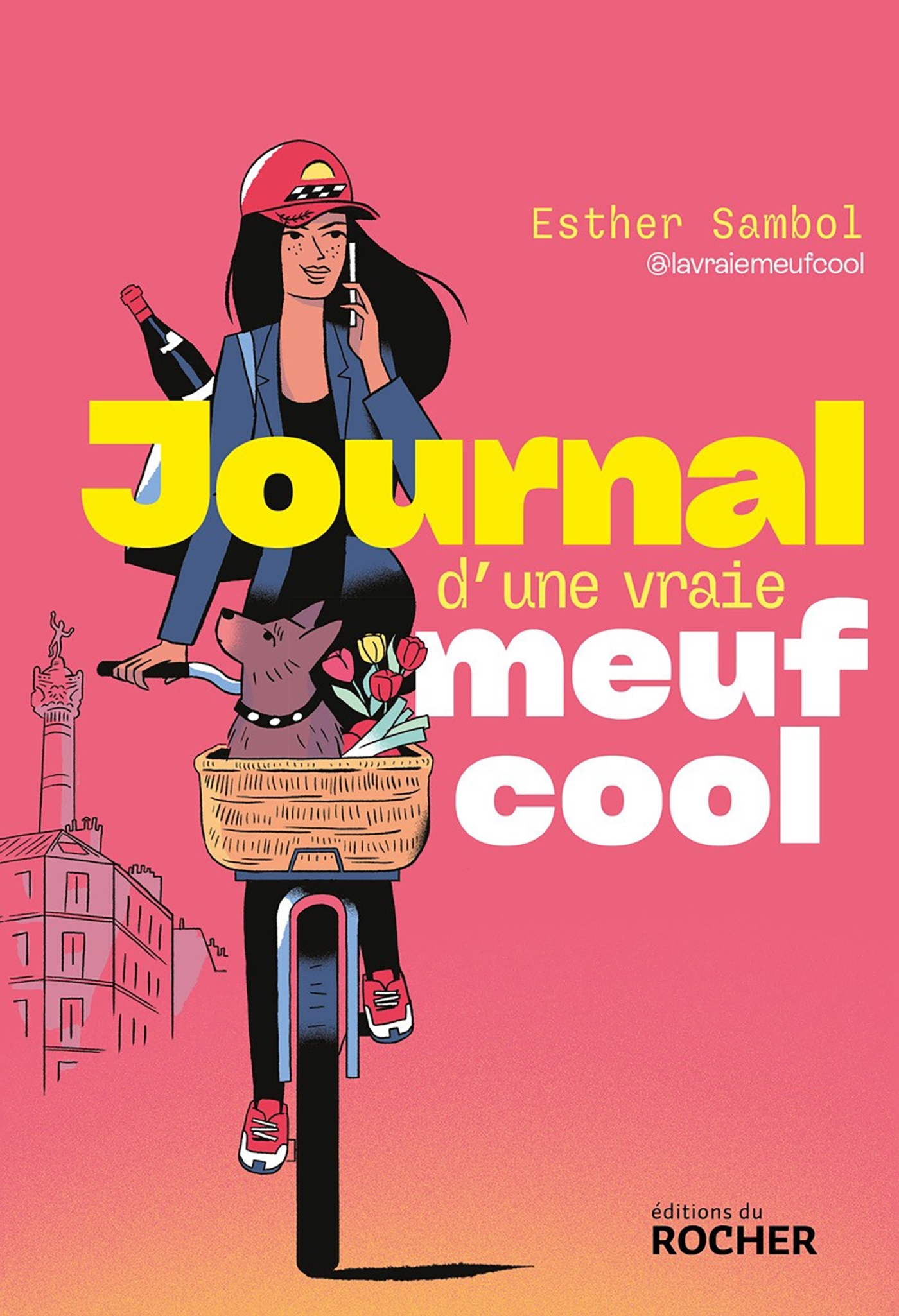 Journal d'une vraie meuf cool -  La Vraie Meuf Cool - DU ROCHER