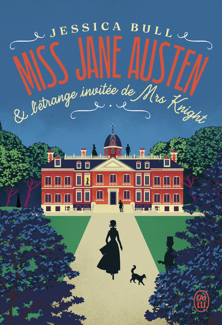 Miss Jane Austen et l'étrange invitée de Mrs Knight - Jessica Bull - J'AI LU