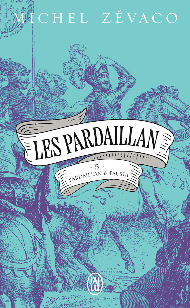 Les Pardaillan - Michel Zevaco - J'AI LU