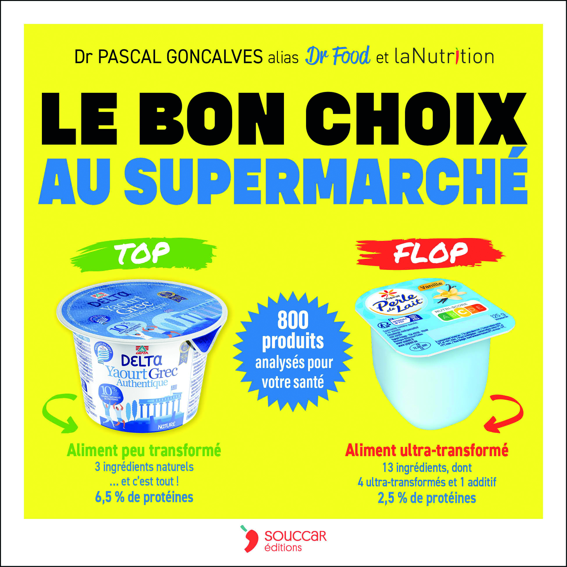 Le bon choix au supermarché 2025-2026 -  Lanutrition.Fr, Pascal Goncalves - THIERRY SOUCCAR