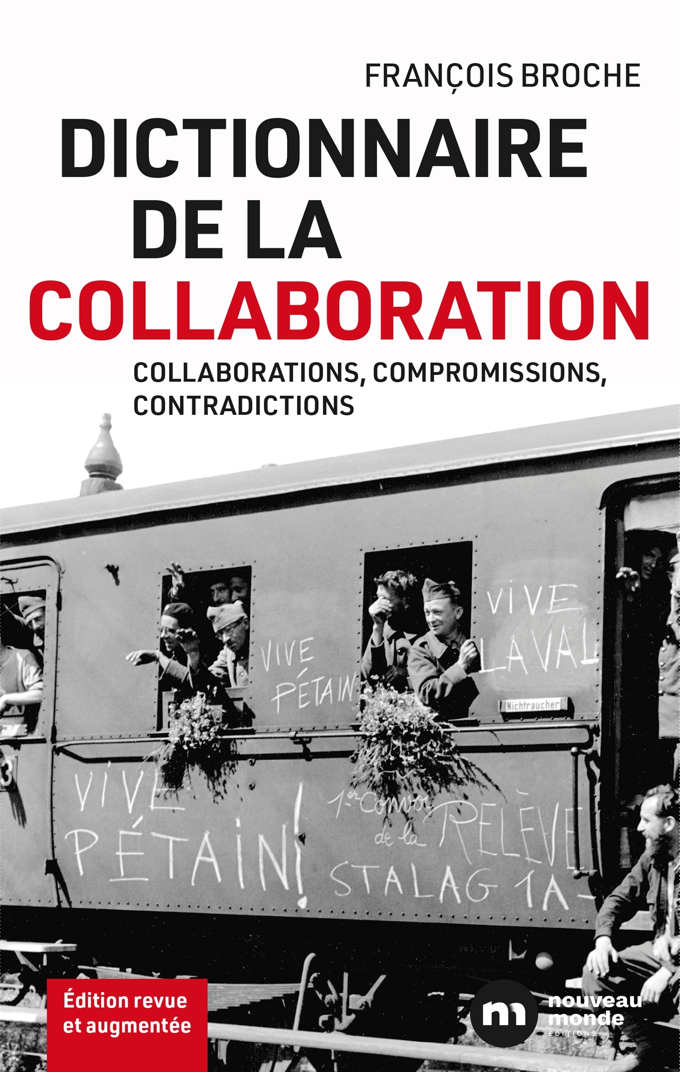 Dictionnaire de la collaboration - François Broche - NOUVEAU MONDE