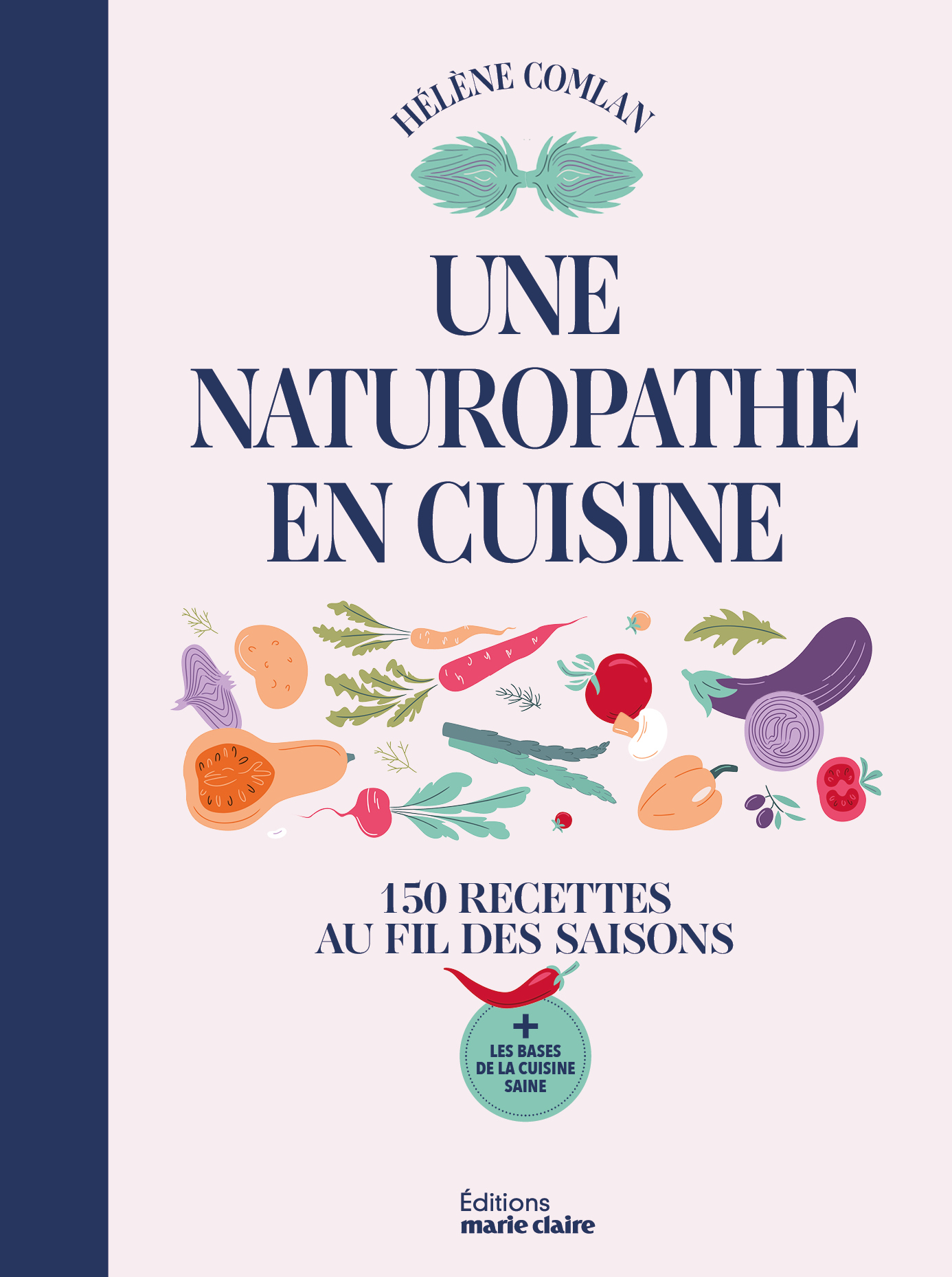 Une naturopathe en cuisine - Hélène Comlan - MARIE-CLAIRE