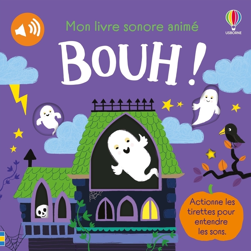 Bouh ! - Mon livre sonore animé - dès 6 mois - Sam Taplin - USBORNE