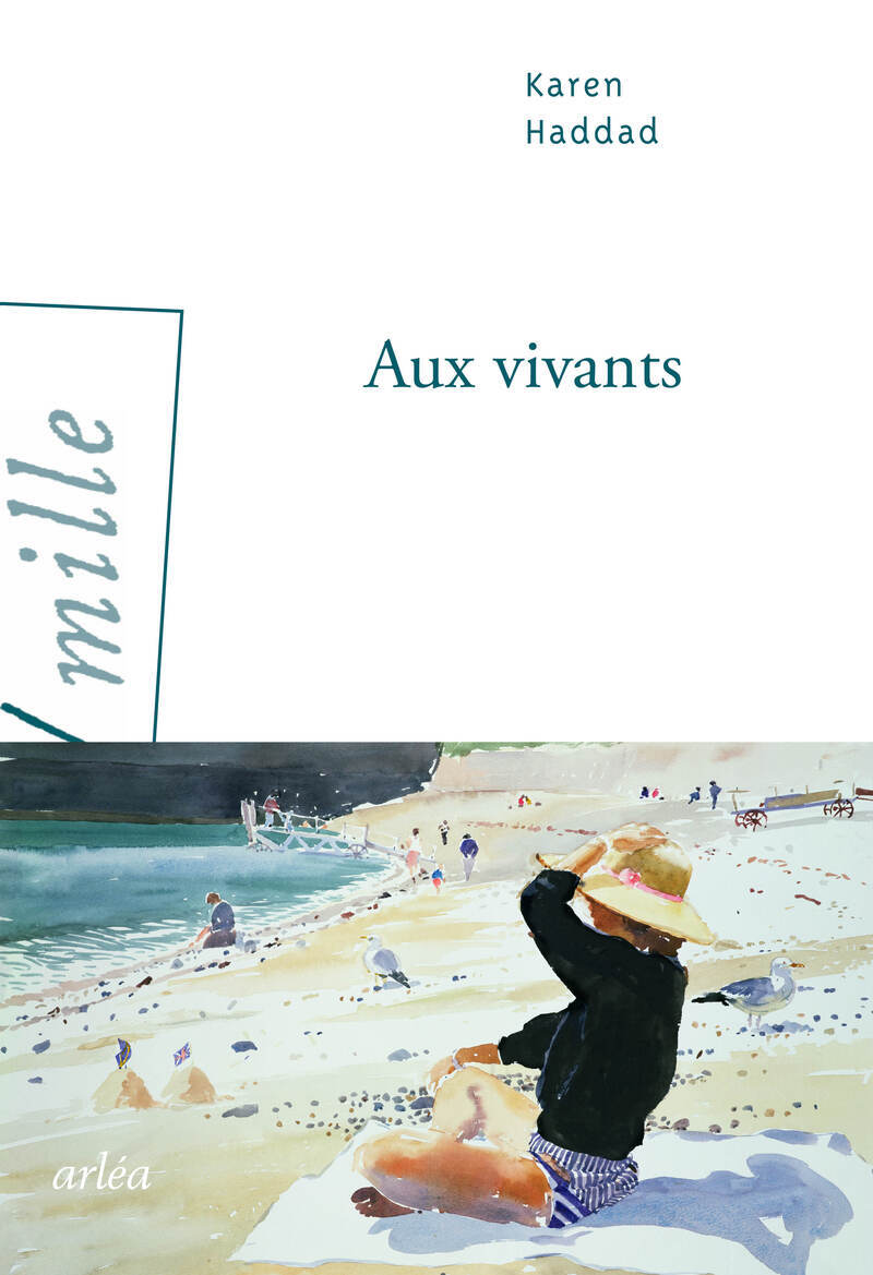 Aux vivants - Karen Haddad - ARLEA