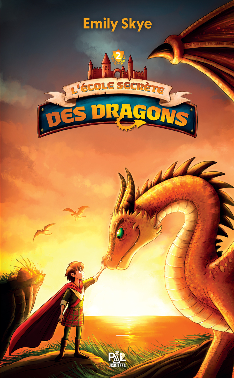 L'École secrète des dragons - Tome 02 Le Dragon aux cornes d'argent (poche) - Emily Skye - PAL