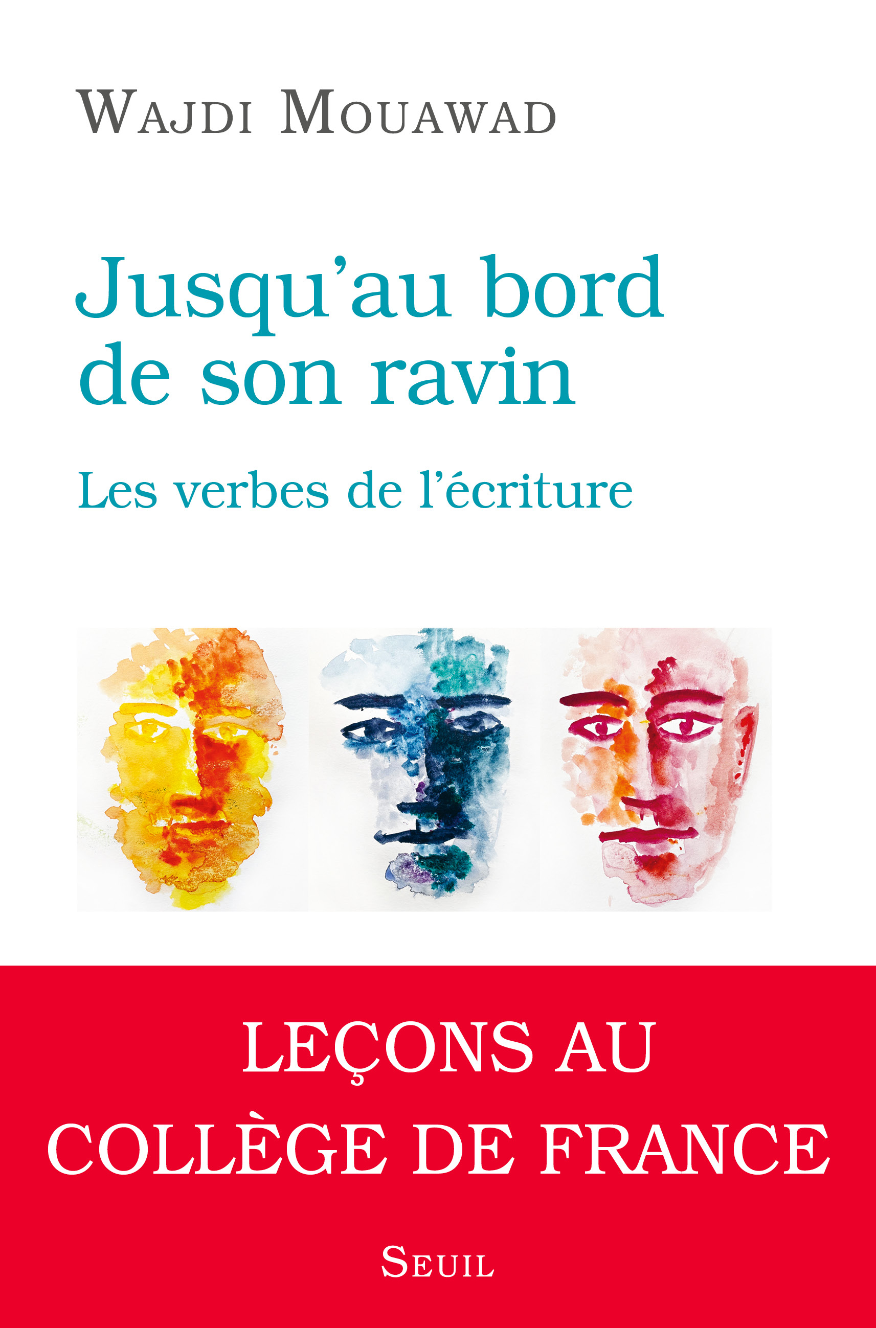 Jusqu au bord de son ravin - Wajdi Mouawad - SEUIL