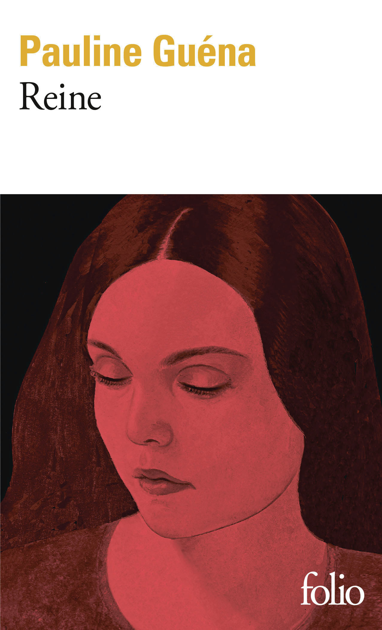 Reine -  PAULINE GUENA, Pauline Guéna - FOLIO