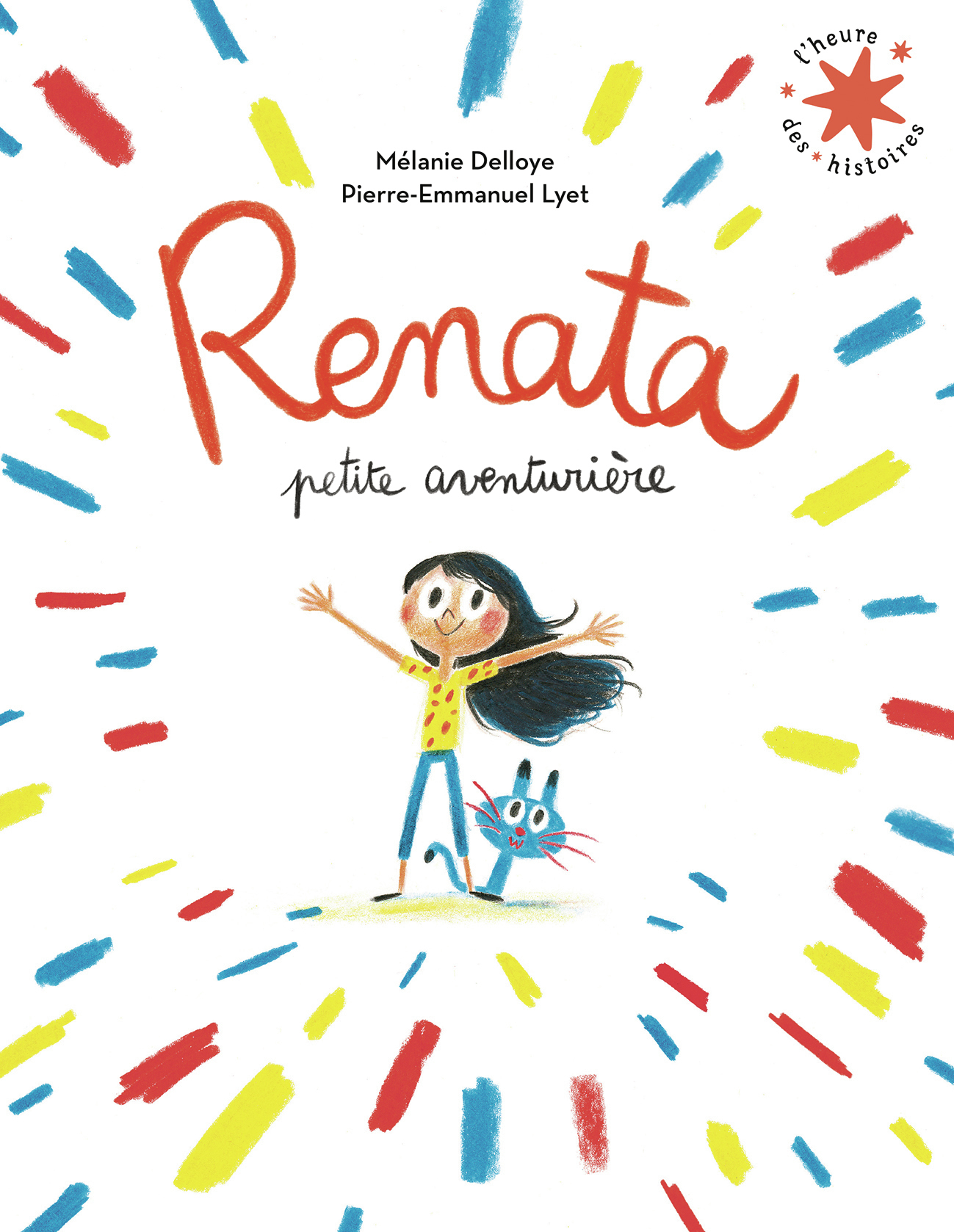 Renata, petite aventurière -  MELANIE DELLOYE, Mélanie Delloye - GALLIMARD JEUNE
