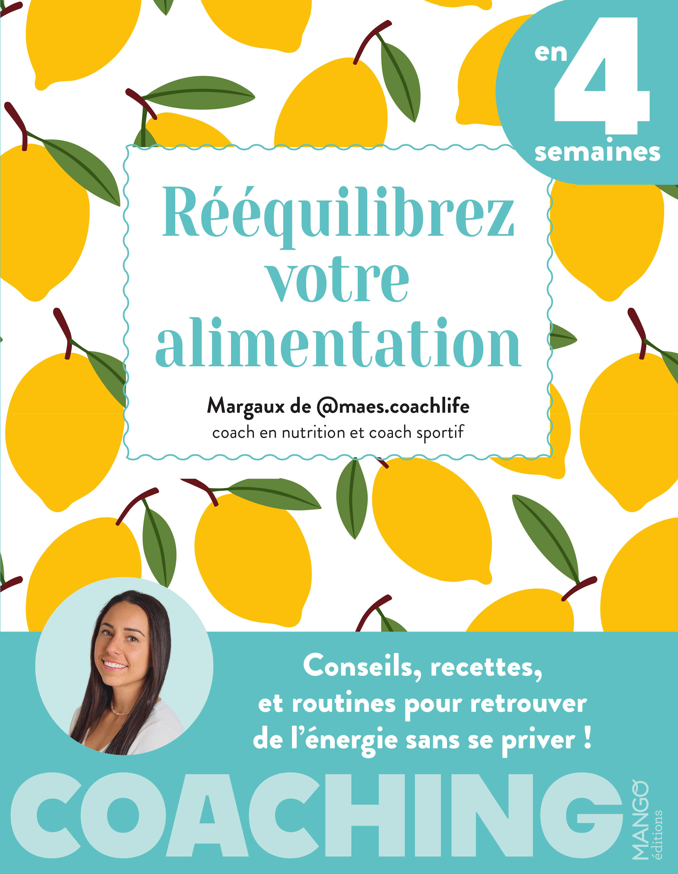 Rééquilibrez votre alimentation en 4 semaines -  Maes Coach Life, Emmanuelle Levesque, Margaux Billard - FLEURUS