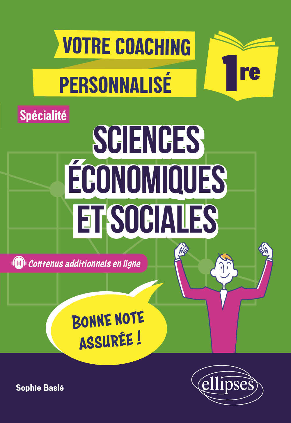 Première. Spécialité Sciences économiques et sociales - Sophie Baslé - ELLIPSES