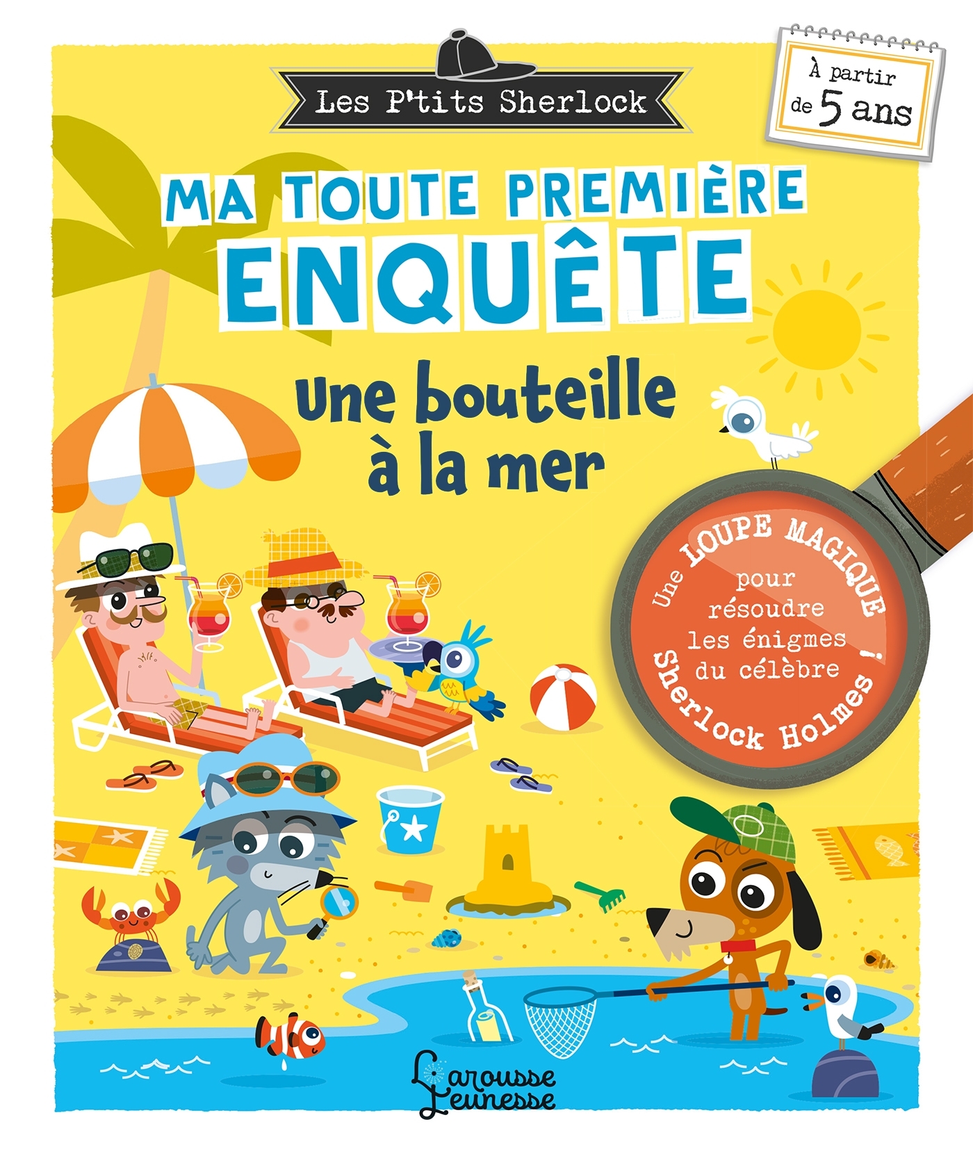 Ma toute première enquête - Une bouteille à la mer - Sandra Lebrun - LAROUSSE