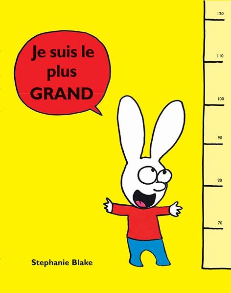Je suis le plus GRAND - Stephanie Blake - EDL