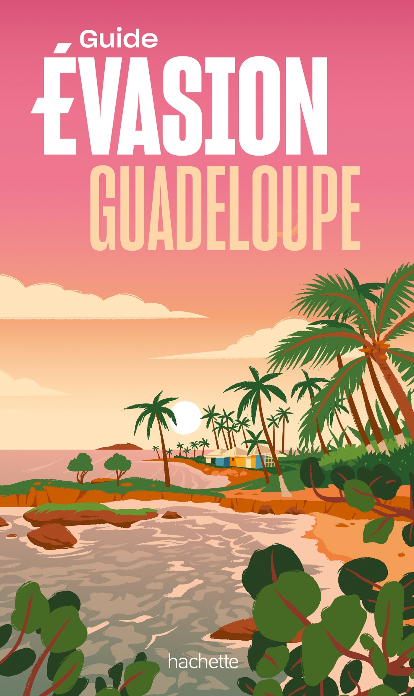 Guadeloupe Guide Evasion -   - HACHETTE TOURI