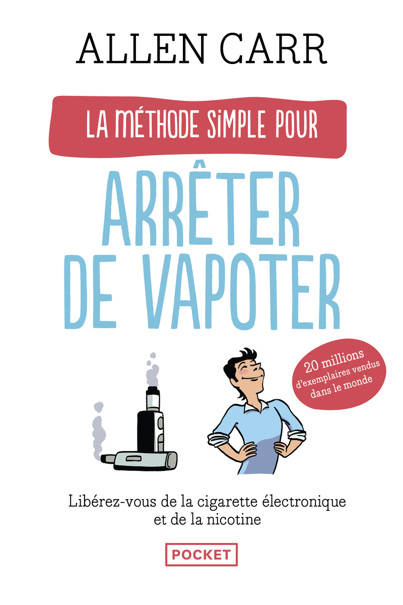 La Méthode simple pour arrêter de vapoter - Allen Carr - POCKET