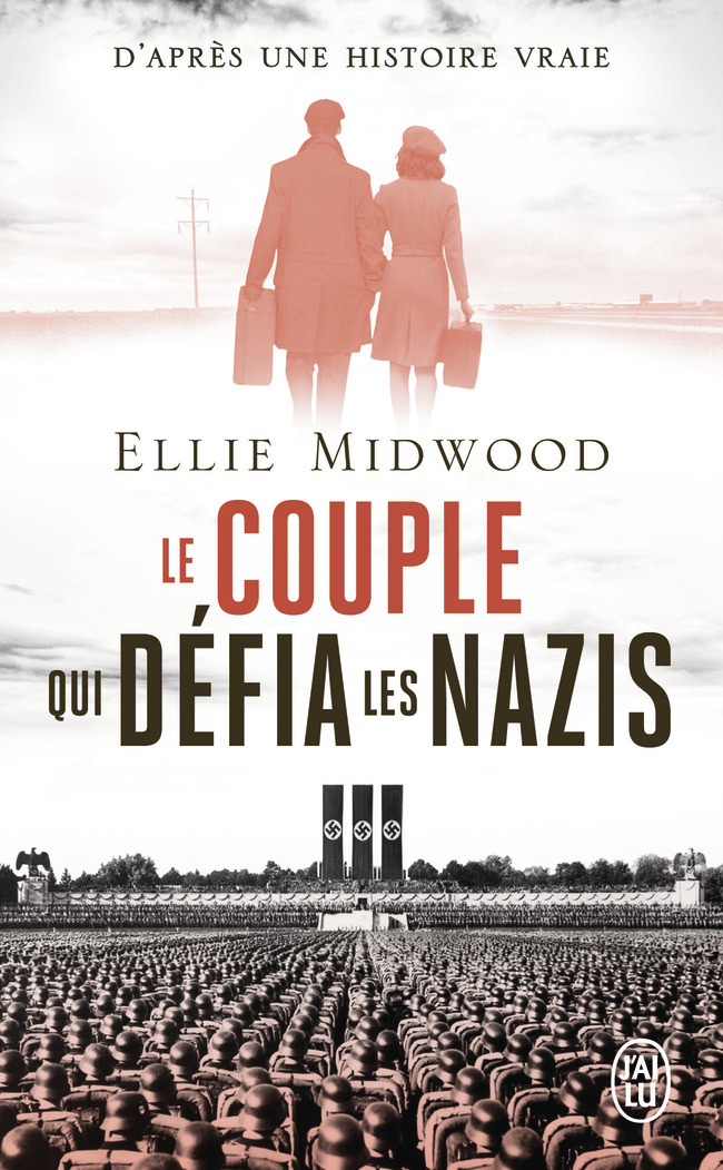 Le couple qui défia les nazis -  ELLIE MIDWOOD, Ellie Midwood - J'AI LU