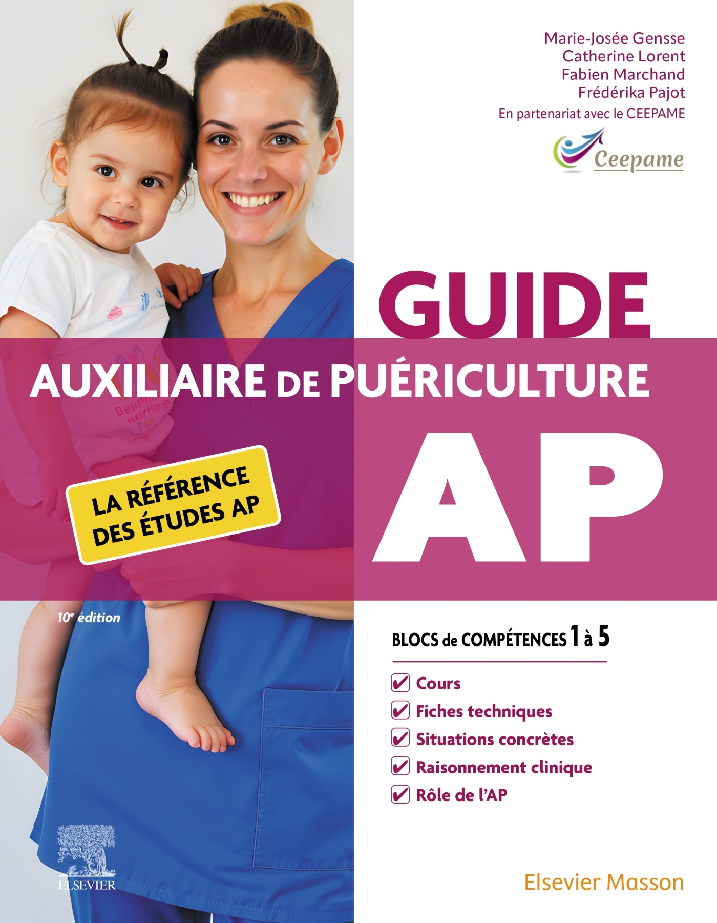 Guide AP - Auxiliaire de puériculture -  CEEPAME, Marie-Josée Gensse, Catherine LORENT, Fabien G. Marchand, Frederika Pajot,   - MASSON