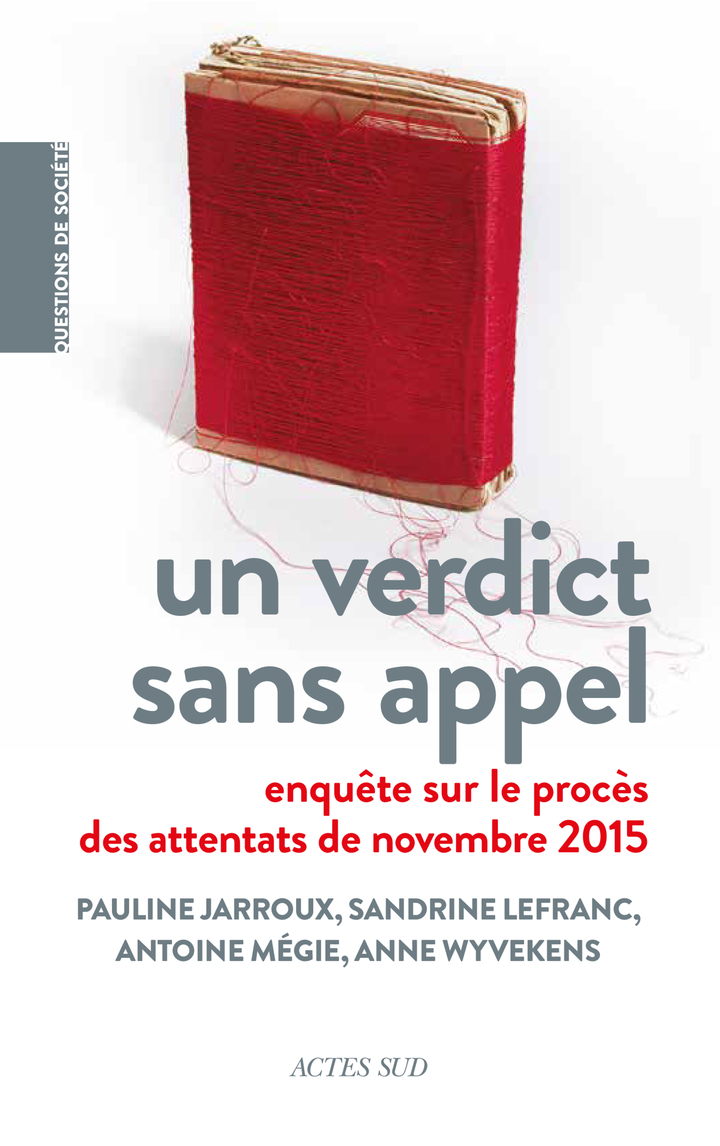Un verdict sans appel - Anne Wyvekens, Antoine Megie, Sandrine LEFRANC, Pauline Jarroux - ACTES SUD