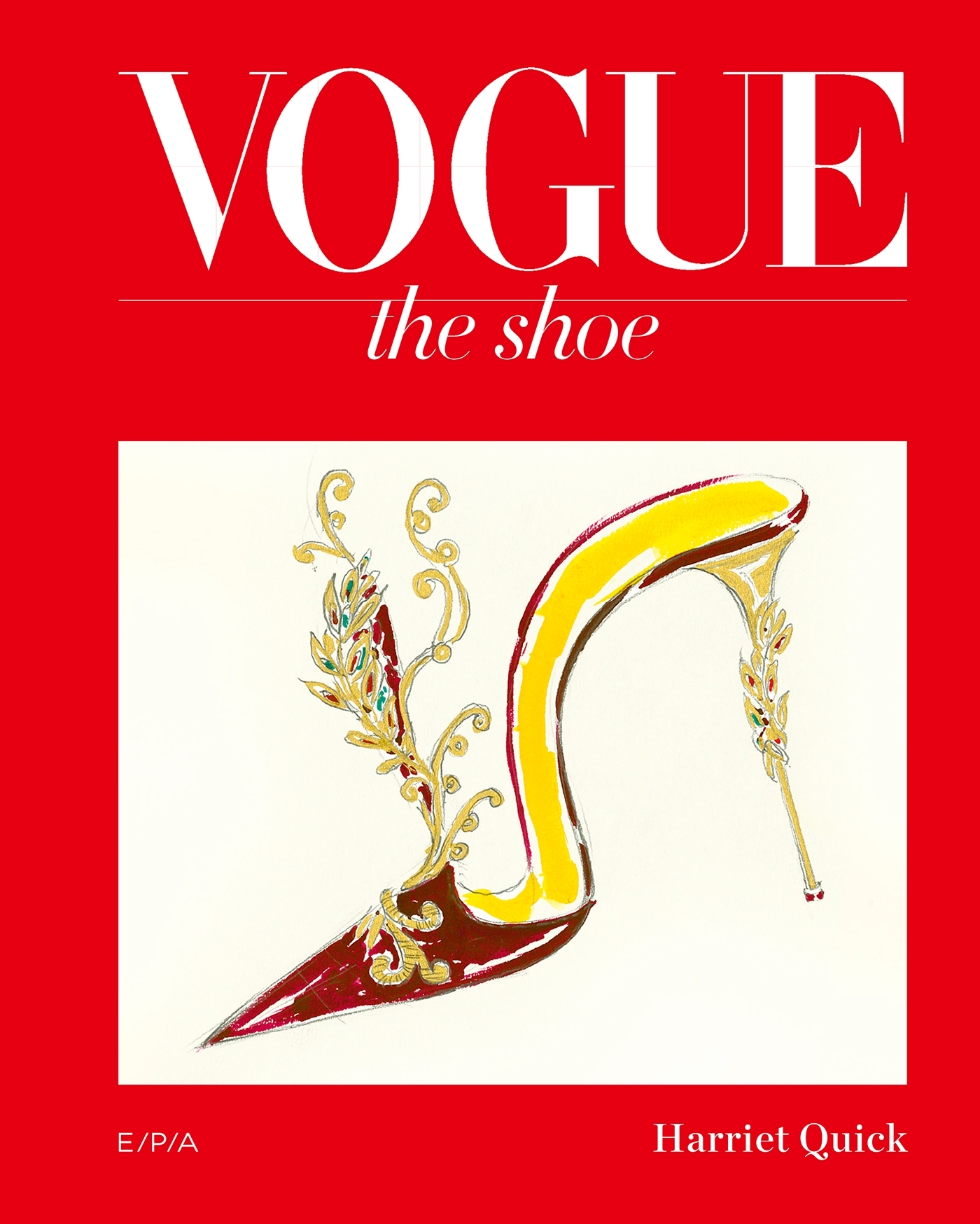 VOGUE - The Shoe - HARRIET QUICK - EPA