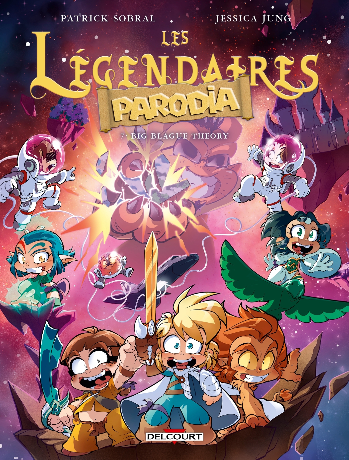 Les Légendaires - Parodia T07 - Patrick Sobral - DELCOURT