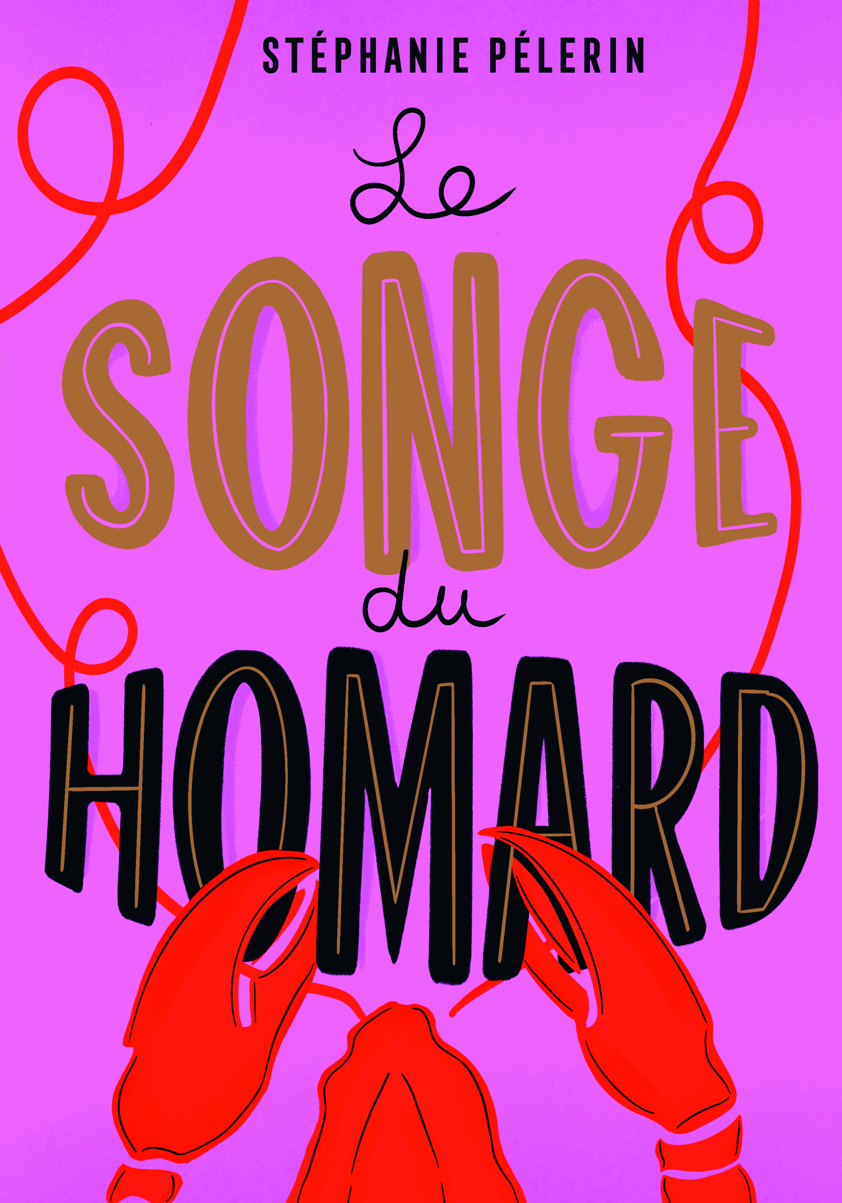 Plurielles - Le songe du homard - Stéphanie Pélerin - LA DOUX