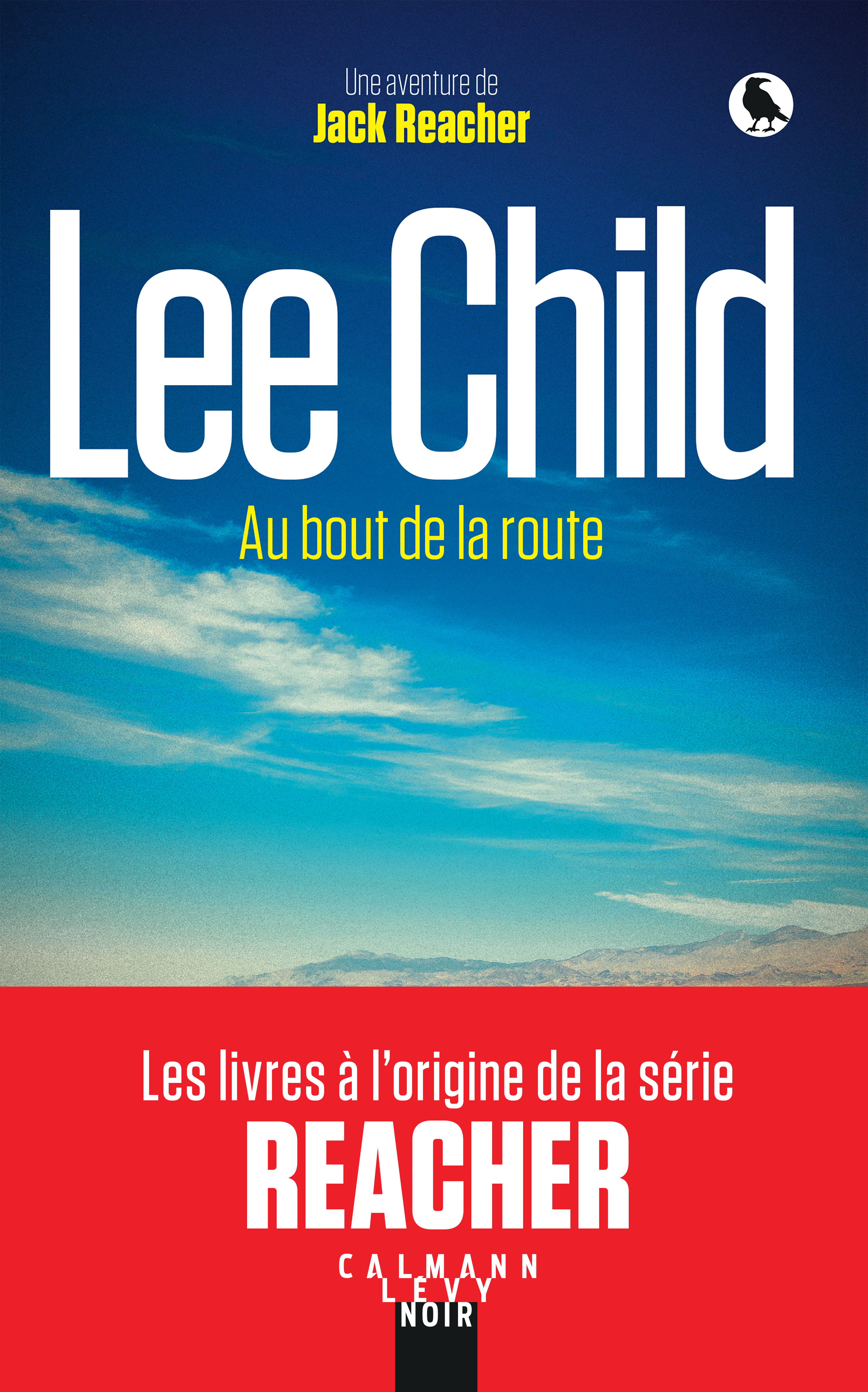 Au bout de la route - Lee Child - CALMANN-LEVY
