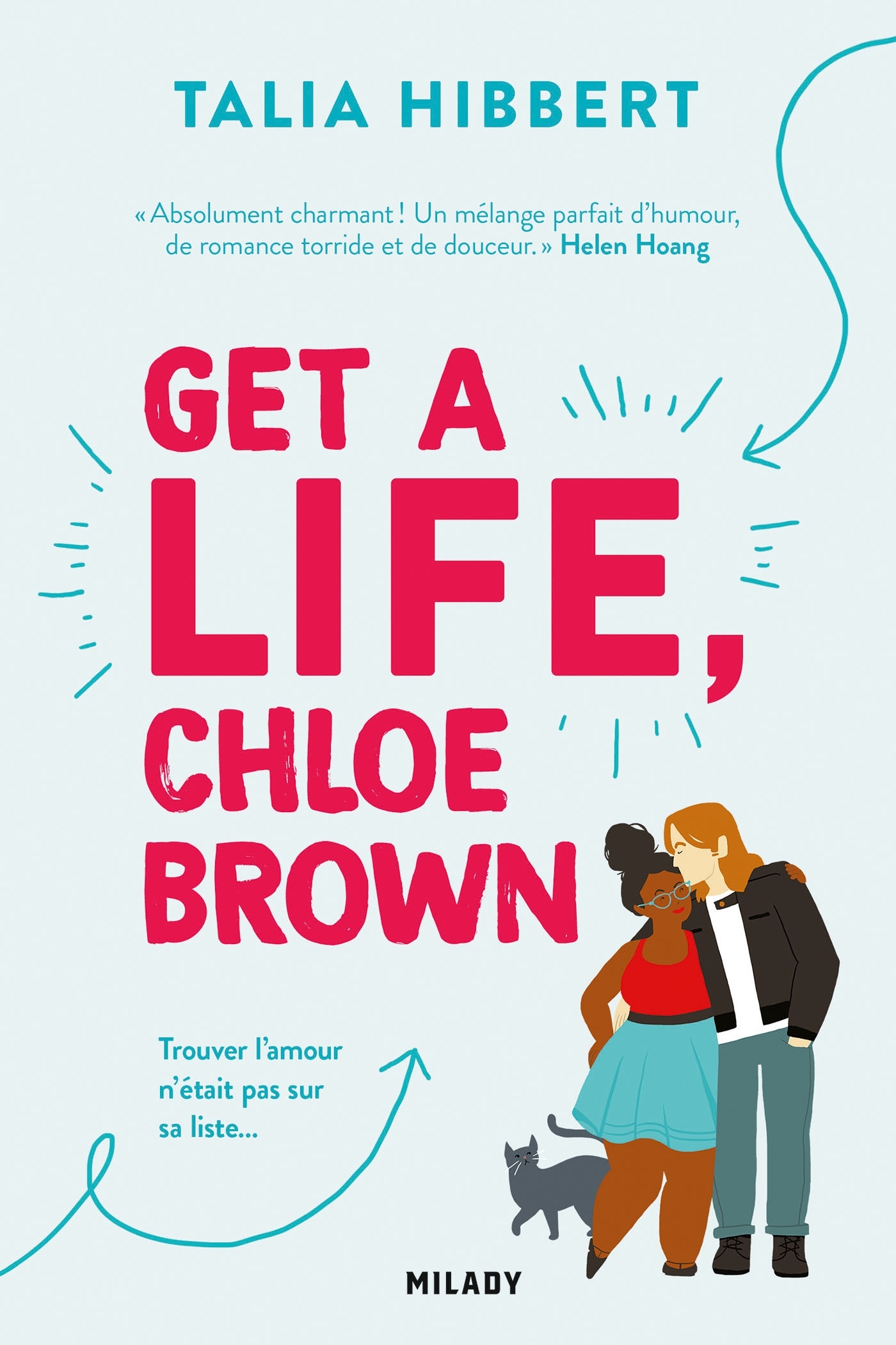 The Brown Sisters, T1 : Get a Life, Chloe Brown - Talia Hibbert - MILADY