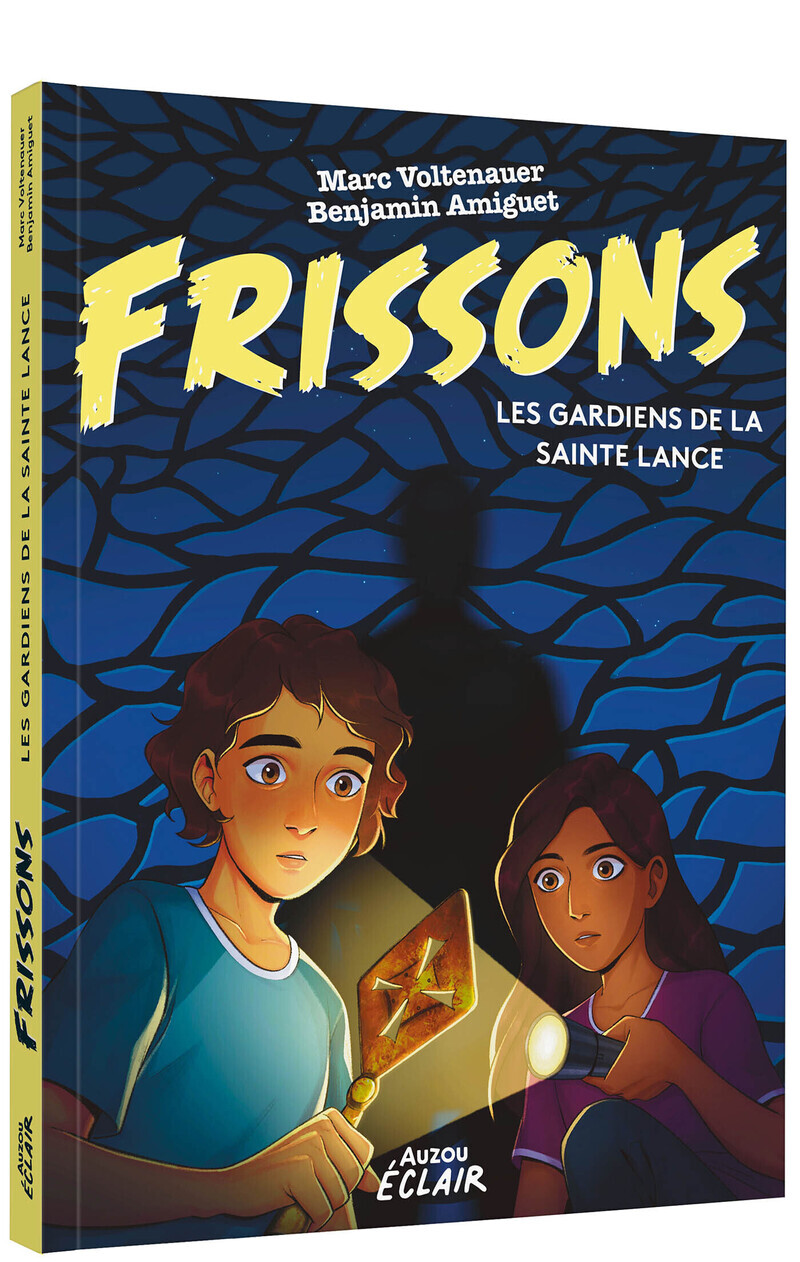 Frissons - Les gardiens de la sainte-lance - Benjamin Amiguet, Marc Voltenauer - AUZOU