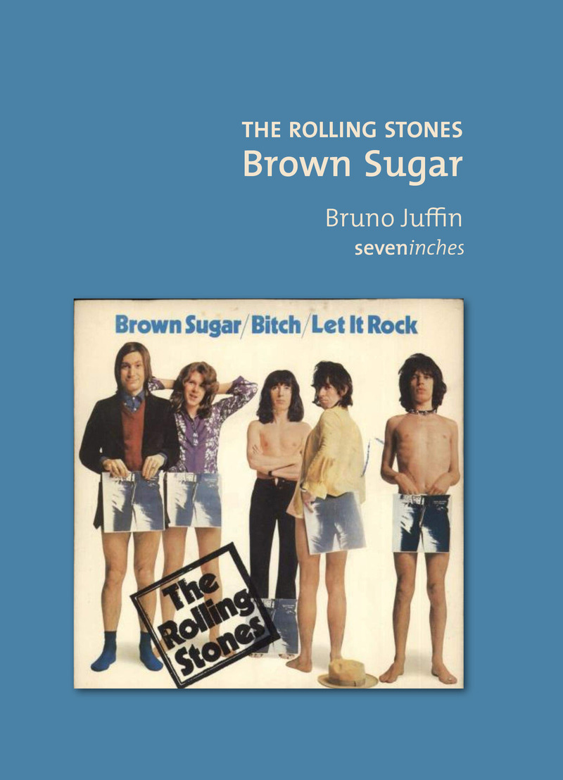 The Rolling Stones - Brown Sugar - Bruno Juffin - LE BOULON