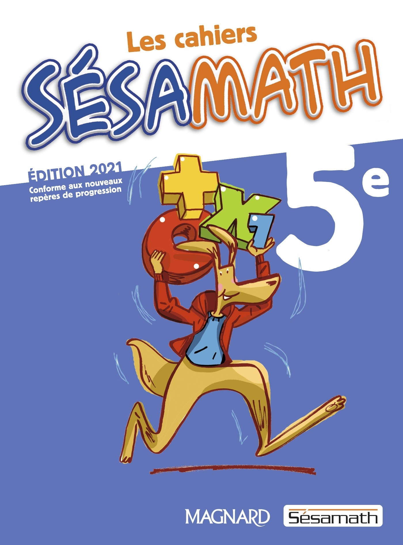Sésamath 5e (2021) - Cahier élève - Hélène Gringoz, Delphine Arnaud,  Association Sesamath, Benoît Alli, Vanessa Nattagh - MAGNARD