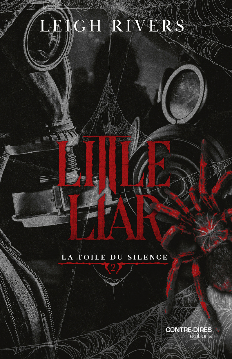 La toile du Silence - Tome 2 Little Liar - Leigh Rivers - CONTRE DIRES