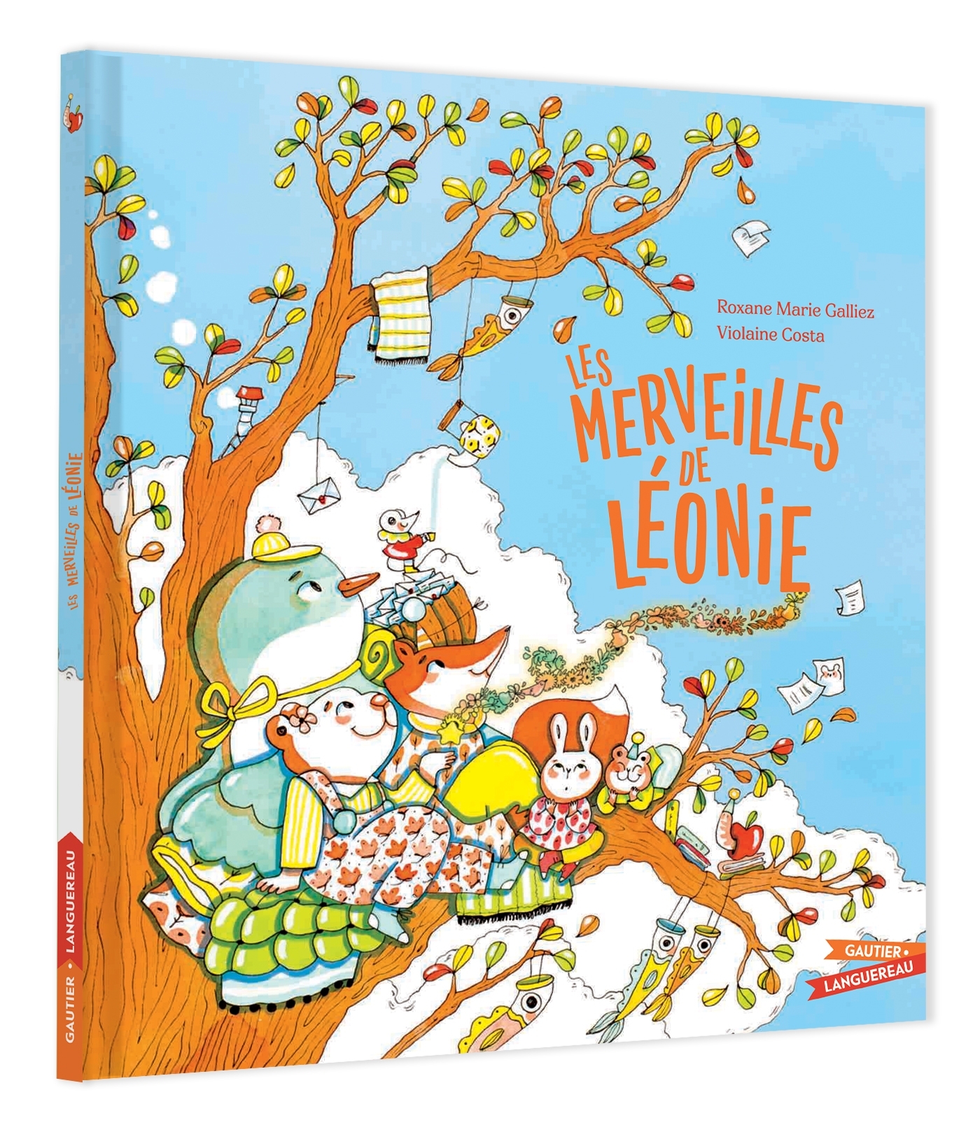 Les Merveilles de Léonie - Roxane Marie Galliez - GAUTIER LANGU.