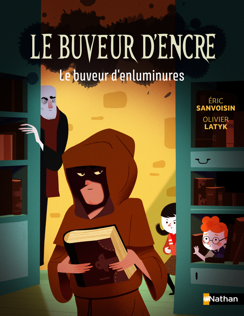 Le Buveur d'encre : Le buveur d'enluminures - Eric SANVOISIN - NATHAN
