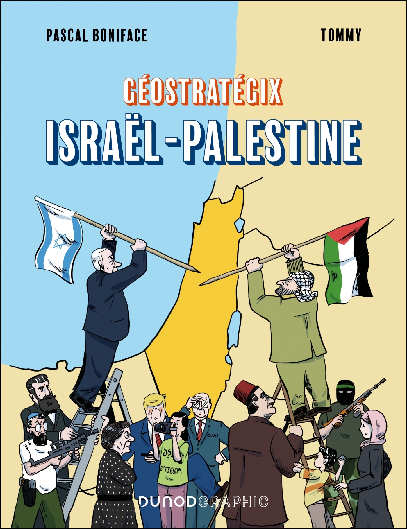 Géostratégix : Israël-Palestine - Pascal Boniface,  Tommy - DUNOD