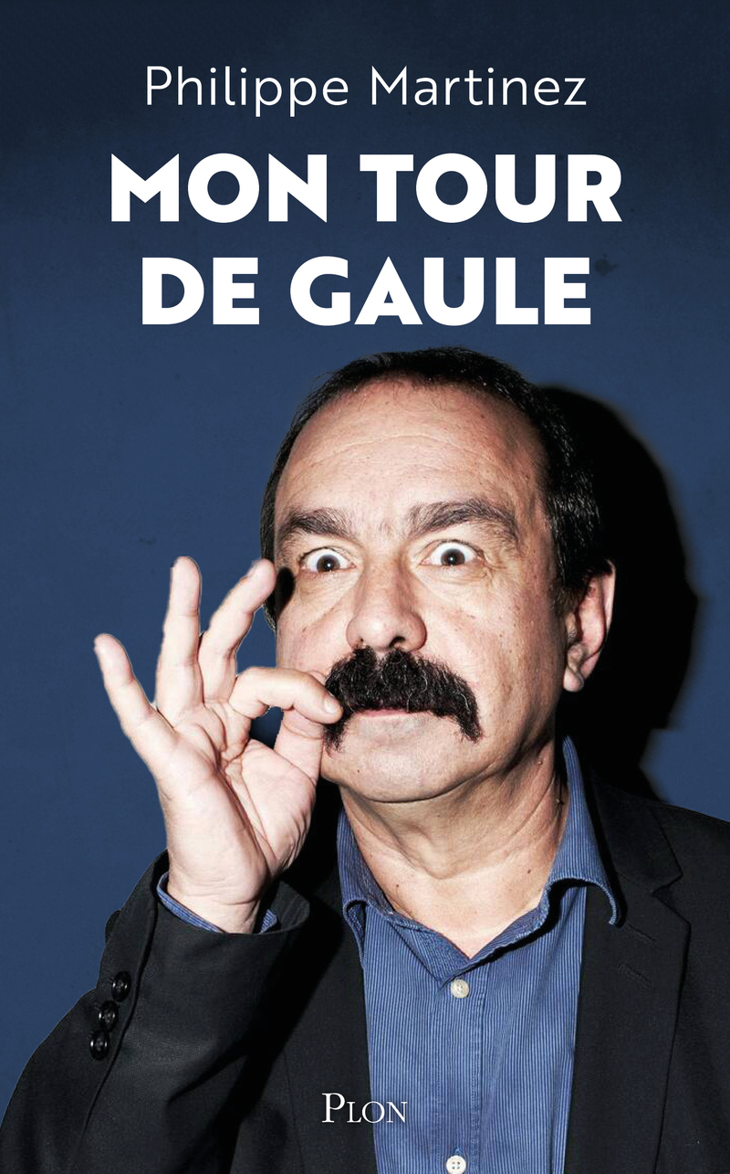Mon tour de Gaule - Philippe Martinez, Martin Veber - PLON