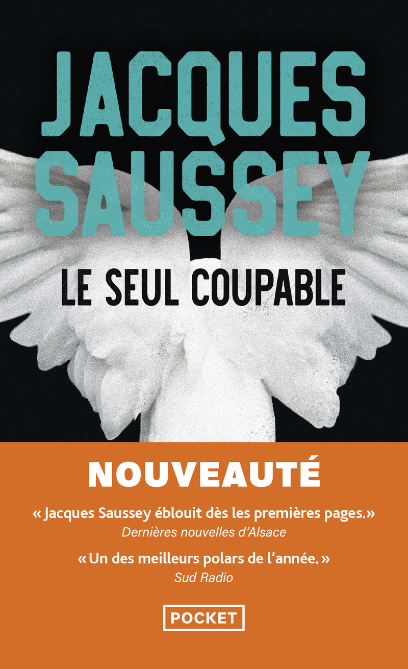 Le seul coupable - Jacques Saussey - POCKET