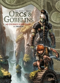 Orcs et Gobelins T31 - Guerres d'Arran - Olivier Peru - SOLEIL
