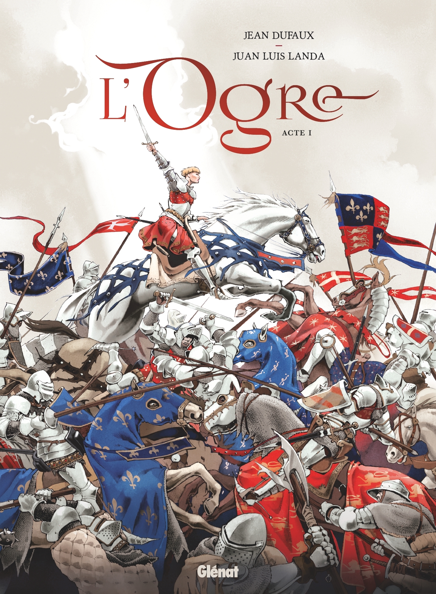 L'Ogre - Tome 01 - Jean Dufaux - GLENAT