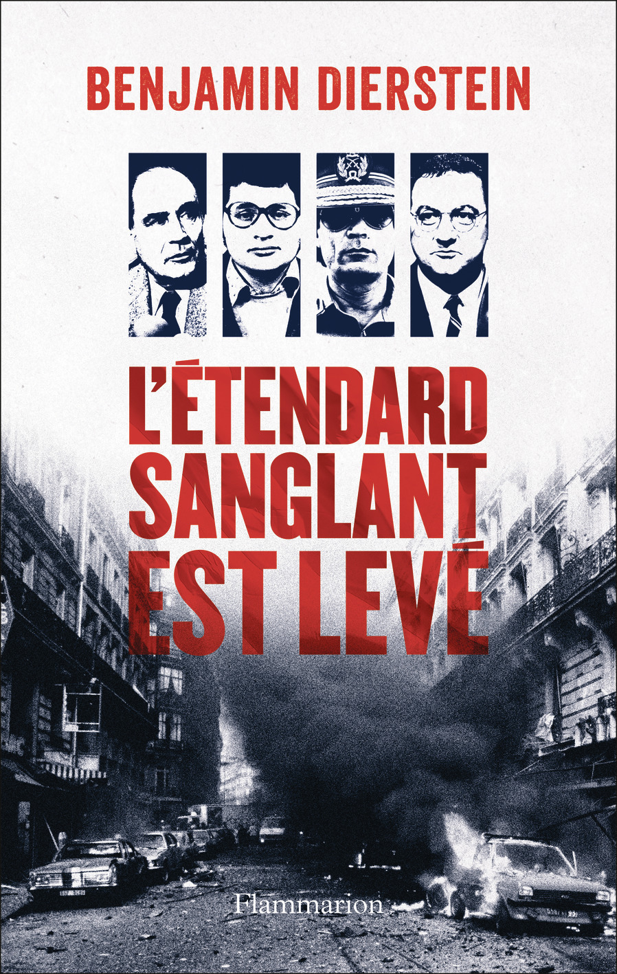 L'Étendard sanglant est levé - Benjamin Dierstein - FLAMMARION
