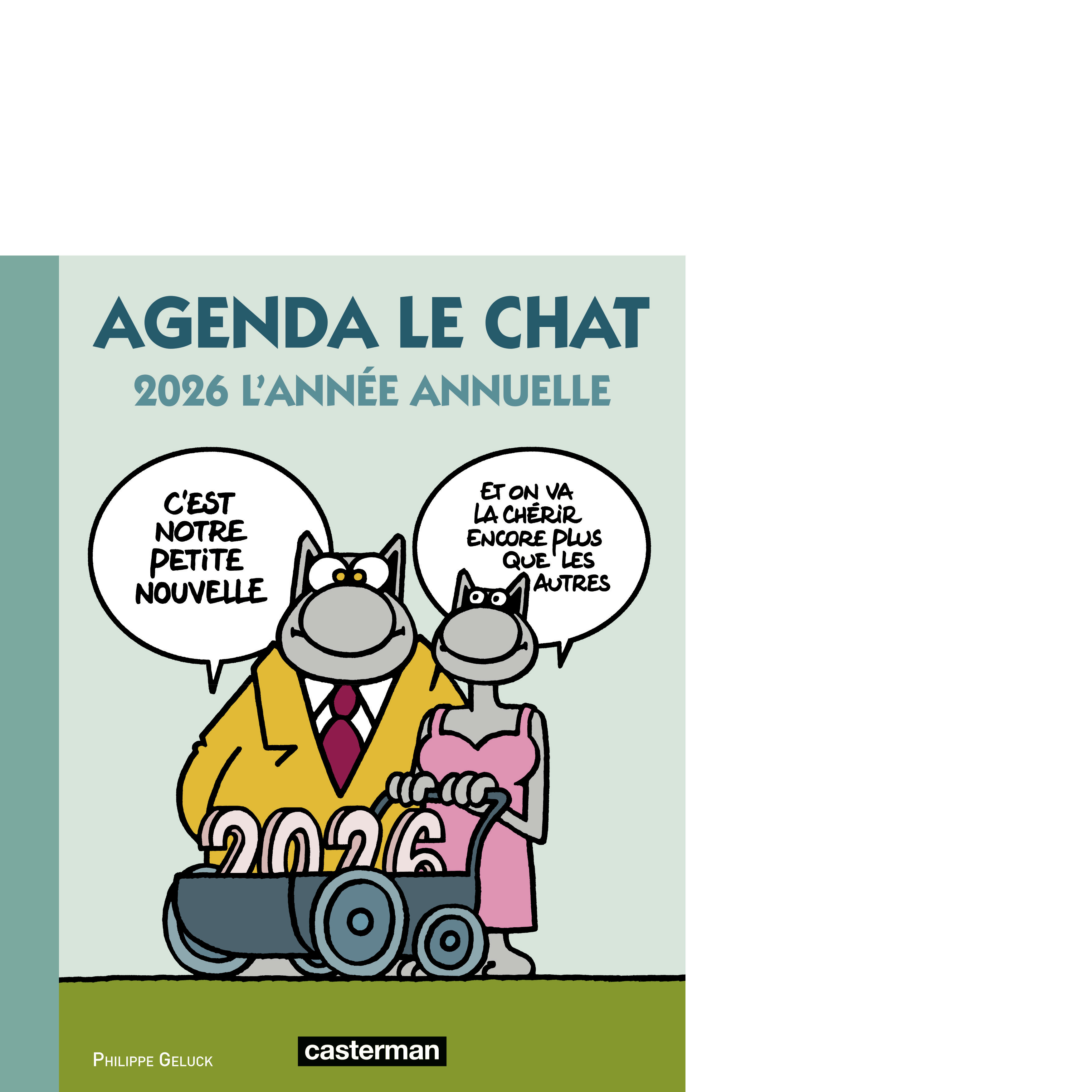 Le Chat - Agenda Le Chat 2026 -  PHILIPPE GELUCK, Philippe Geluck - CASTERMAN