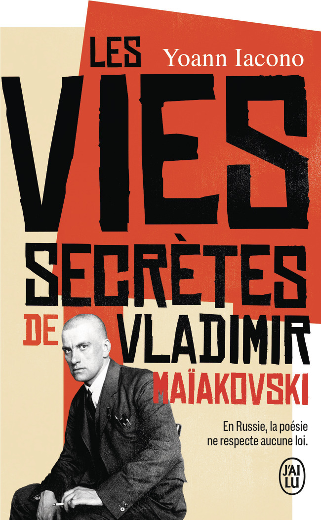 Les vies secrètes de Vladimir Maïakovski -  YOANN IACONO, Yoann Iacono - J'AI LU