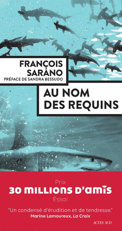 Au nom des requins - François Sarano, Sandra Bessudo - ACTES SUD