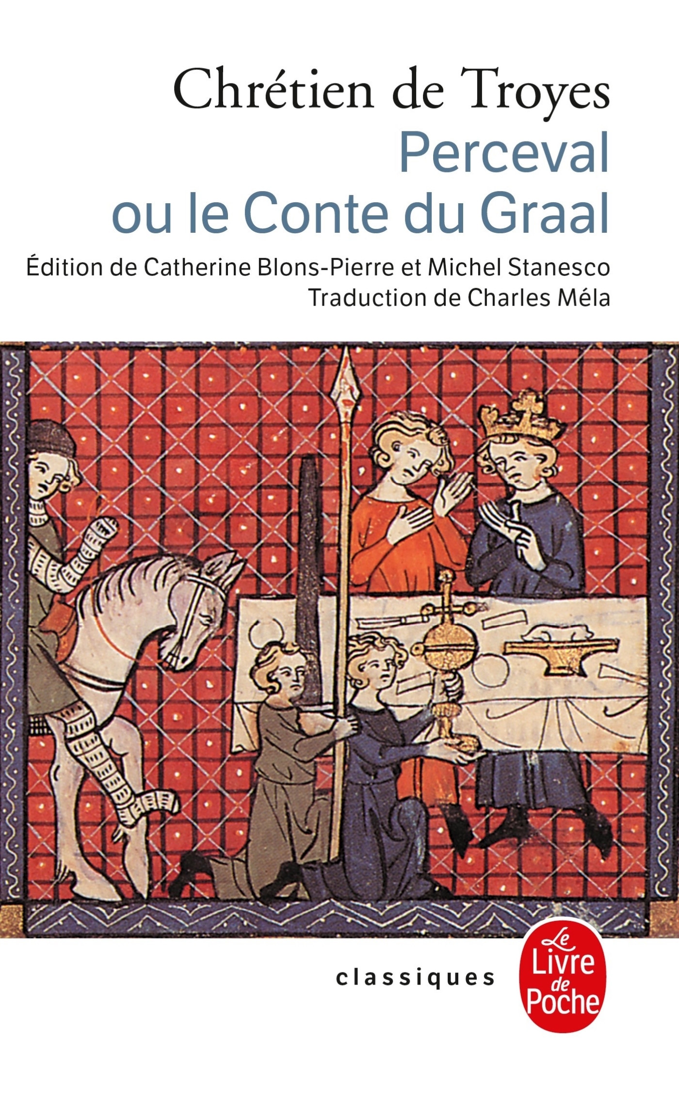 Perceval ou le conte du Graal - Chrétien Troyes - LGF