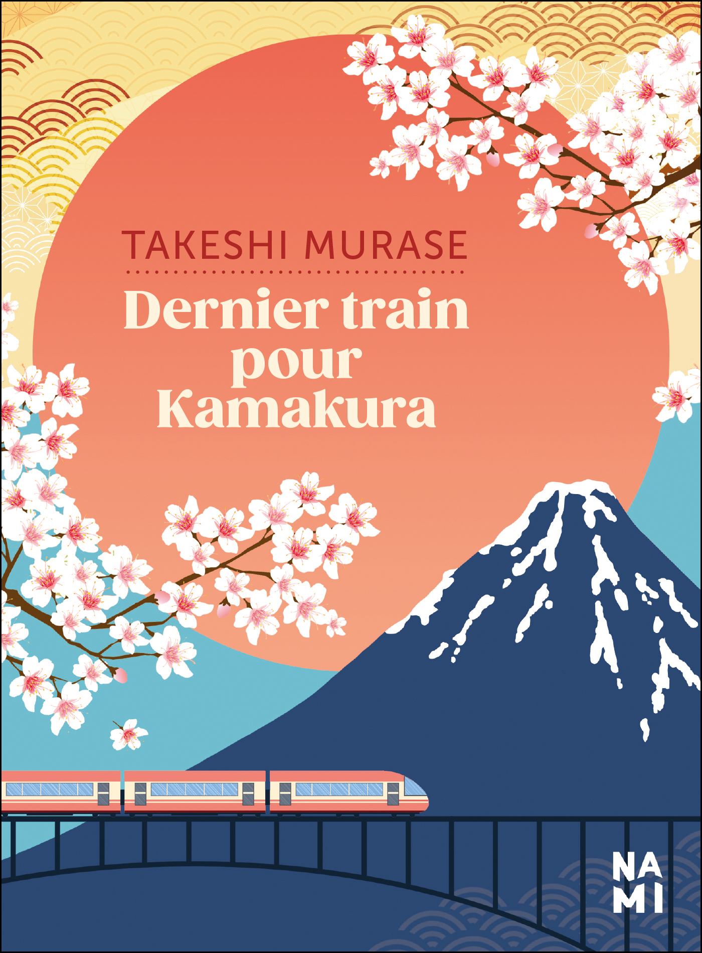 Dernier train pour Kamakura - Takeshi Murase - NAMI