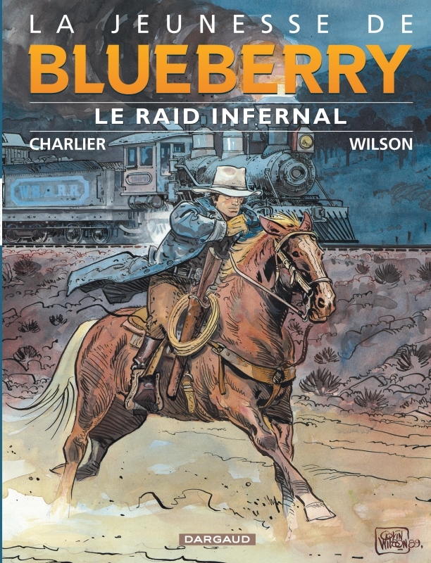 La Jeunesse de Blueberry - Tome 6 - Le Raid infernal -  Charlier Jean-Michel - DARGAUD